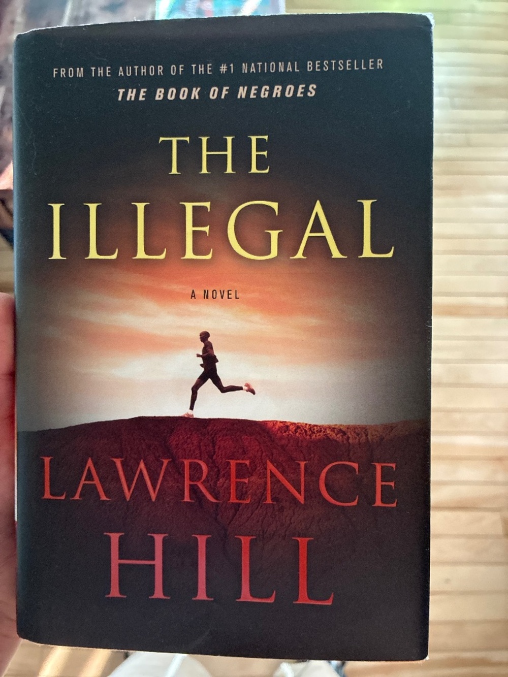 The illegal by Lawrence Hill – hardcover